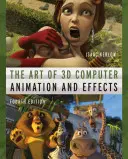 A 3D-s számítógépes animáció és effektek művészete - The Art of 3D Computer Animation and Effects