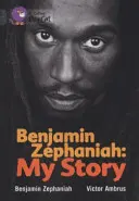 Benjamin Zephaniah: Zephiahian: My Story - Benjamin Zephaniah: My Story