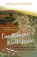 Egy nő jár Walesben - One Woman Walks Wales