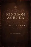 A királyság napirendje: Élet Isten alatt - The Kingdom Agenda: Life Under God