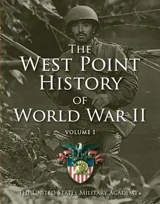 West Point History of World War II, 1. kötet, 2. kötet - West Point History of World War II, Vol. 1, 2