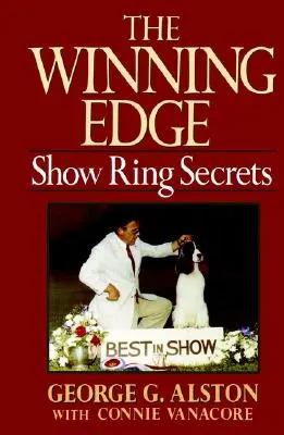 A győztes előnye: A show ring titkai - The Winning Edge: Show Ring Secrets