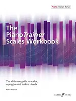 The Pianotrainer Scales Workbook (A zongoratanár skálák munkafüzete) - The Pianotrainer Scales Workbook