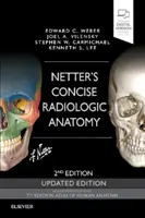 Netter tömör radiológiai anatómia frissített kiadása - Netter's Concise Radiologic Anatomy Updated Edition