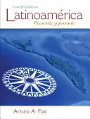 Latinoamrica: Presente Y Pasado