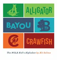 Alligator, Bayou, Crawfish (Alligátor, öböl, rák) - Alligator, Bayou, Crawfish