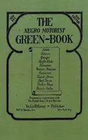 The Negro Motorist Green-Book: Fakszimile kiadás 1940 - The Negro Motorist Green-Book: 1940 Facsimile Edition