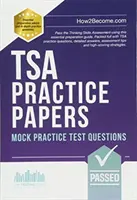 TSA PRACTICE PAPERS: 100s of Mock Practice Test Questions - Menjen át a Thinking Skills Assessment (Gondolkodási készségfelmérés) vizsgán ennek az alapvető felkészülési útmutatónak a segítségével. Tele van w - TSA PRACTICE PAPERS: 100s of Mock Practice Test Questions - Pass the Thinking Skills Assessment using this essential preparation guide. Packed full w