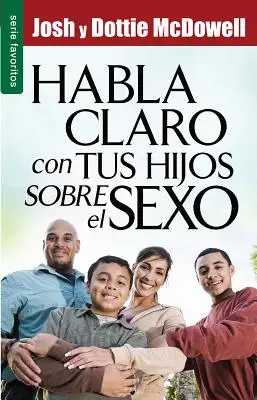 Habla Claro Con Tus Hijos Sobre El Sexo // Egyenes beszéd a gyerekeiddel a szexről - Habla Claro Con Tus Hijos Sobre El Sexo // Straight Talk with Yours Kids about Sex