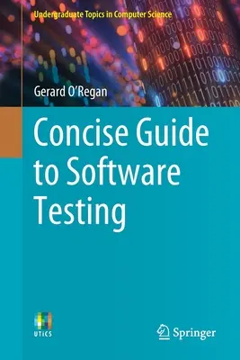 Szoftvertesztelés tömör útmutatója - Concise Guide to Software Testing