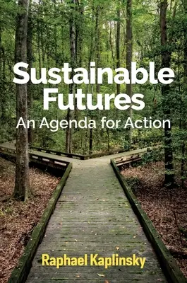 Fenntartható jövő: Cselekvési program - Sustainable Futures: An Agenda for Action