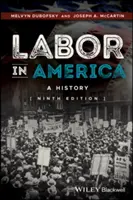 Labor in America: A History