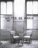 Walter de Maria: Értelmetlen munka - Walter de Maria: Meaningless Work