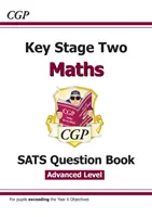 New KS2 Maths SATS Question Book: Stretch - 10-11 éves korosztály (a 2022-es tesztekhez) - New KS2 Maths SATS Question Book: Stretch - Ages 10-11 (for the 2022 tests)