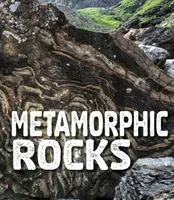 Metamorf kőzetek - Metamorphic Rocks