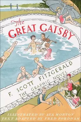 A nagy Gatsby: The Graphic Novel - The Great Gatsby: The Graphic Novel