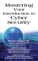 A kiberbiztonságba való bevezetés elsajátítása - Mastering Your Introduction to Cyber Security