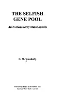 Az önző génállomány: Egy evolúciósan stabil rendszer - The Selfish Gene Pool: An Evolutionary Stable System