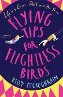 Repülési tippek röpképtelen madaraknak - Flying Tips for Flightless Birds