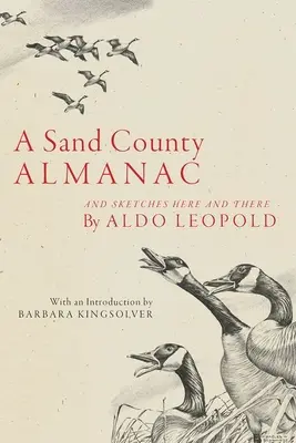 A Sand County Almanac: És vázlatok itt és ott - A Sand County Almanac: And Sketches Here and There