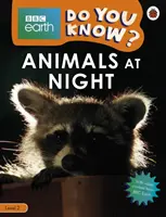 Állatok az éjszakában - BBC Earth Ismered-e...? Level 2 - Animals at Night - BBC Earth Do You Know...? Level 2