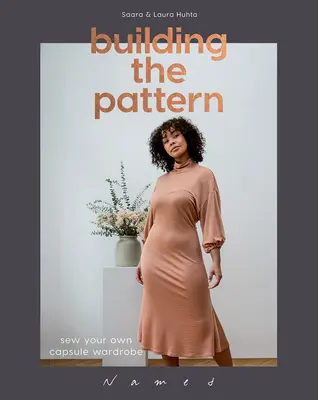 A minta építése: A saját kapszulagardróbod varrása - Building the Pattern: Sew Your Own Capsule Wardrobe