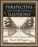 Perspektíva - és más optikai illúziók - Perspective - and Other Optical Illusions