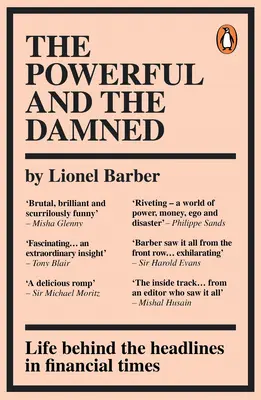 A hatalmasok és a kárhozottak: Magánnaplók viharos időkben - The Powerful and the Damned: Private Diaries in Turbulent Times