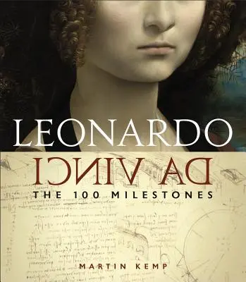 Leonardo Da Vinci: A 100 mérföldkő - Leonardo Da Vinci: The 100 Milestones