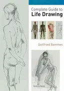 Teljes útmutató az életrajzhoz - Complete Guide to Life Drawing