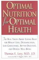 Optimális táplálkozás az optimális egészségért - Optimal Nutrition for Optimal Health