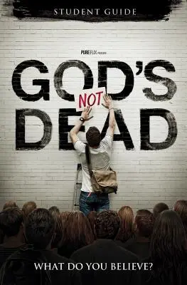 Isten nem halt meg: Mit hiszel te? - God's Not Dead: What Do You Believe?