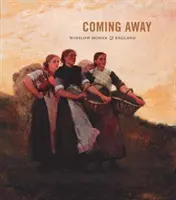 Távozás: Winslow Homer és Anglia - Coming Away: Winslow Homer and England