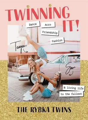 Twinning It: Tánc, akro, Youtube és az élet teljes kiélése - Twinning It: Dance, Acro, Youtube & Living Life to the Fullest