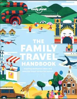 A családi utazási kézikönyv - The Family Travel Handbook