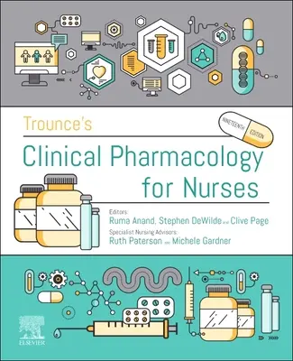 Trounce's Pharmacology for Nurses and Allied Health Professionals (Gyógyszerészet ápolók és szövetséges egészségügyi szakemberek számára) - Trounce's Pharmacology for Nurses and Allied Health Professionals