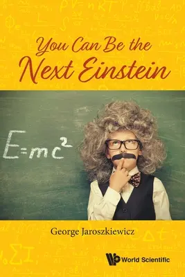 Te lehetsz a következő Einstein - You Can Be the Next Einstein