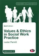 Értékek és etika a szociális munka gyakorlatában - Values and Ethics in Social Work Practice