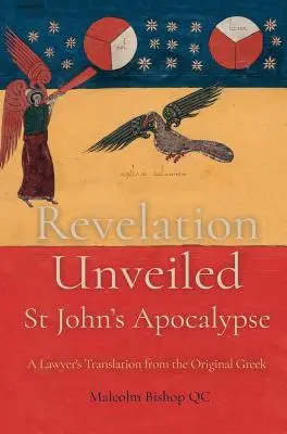 Kinyilatkoztatás leleplezve: János apokalipszise - Revelation Unveiled: St John's Apocalypse
