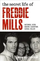 Freddie Mills titkos élete - Secret Life of Freddie Mills