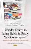 Az étkezési szokásokkal kapcsolatos életmódok a készételfogyasztásban - összehasonlító tanulmány Sao Paulo és Róma között - Lifestyles Related to Eating Habits in Ready Meal Consumption - Comparative Study between Sao Paulo & Rome