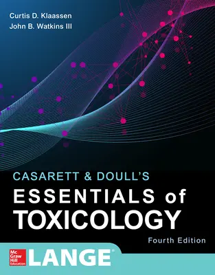 Casarett & Doull's Essentials of Toxicology, negyedik kiadás - Casarett & Doull's Essentials of Toxicology, Fourth Edition