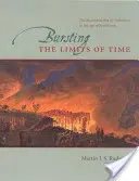 Az idő határait feszegetve - A földtörténet rekonstrukciója a forradalom korában - Bursting the Limits of Time - The Reconstruction of Geohistory in the Age of Revolution