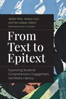 A szövegtől az epitextig: A diákok szövegértésének, elkötelezettségének és médiaműveltségének bővítése - From Text to Epitext: Expanding Students' Comprehension, Engagement, and Media Literacy