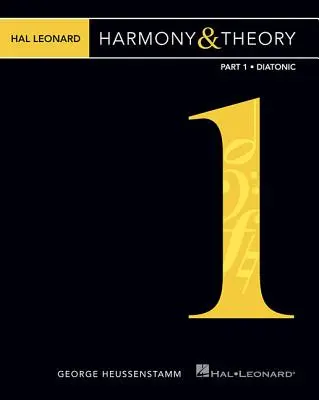 Hal Leonard Harmony & Theory - 1. rész: Diatonic - Hal Leonard Harmony & Theory - Part 1: Diatonic