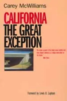 California: Kalifornia: A nagy kivétel - California: The Great Exception