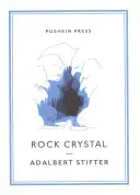 Rock Crystal (Stifter Adalbert (Szerző)) - Rock Crystal (Stifter Adalbert (Author))