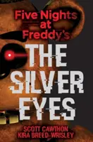 Az ezüstszeműek (Five Nights at Freddy's #1), 1 - The Silver Eyes (Five Nights at Freddy's #1), 1