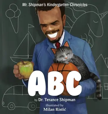 Mr. Shipman óvodai krónikái: ABC - Mr. Shipman's Kindergarten Chronicles: ABC