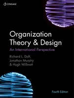 Szervezetelmélet és -tervezés - Nemzetközi perspektíva (Daft Richard (Vanderbilt University)) - Organization Theory & Design - An International Perspective (Daft Richard (Vanderbilt University))